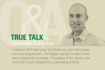 Q & A with True North Solution's Christian Schacher